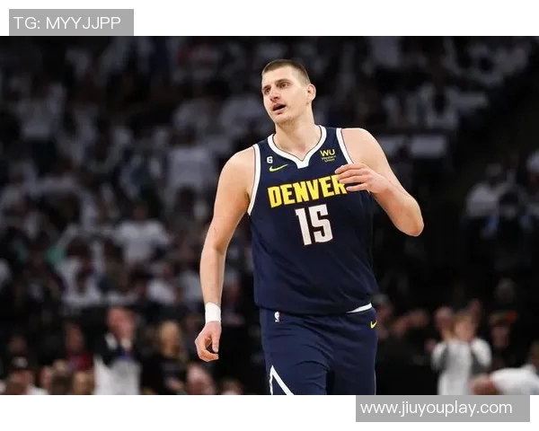 约基奇首节表现全面贡献四分四板四助攻正负值高达七分 约基奇首节表现全面贡献四分四板四助攻正负值高达七分